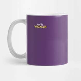 Nasty Woman Women Mug